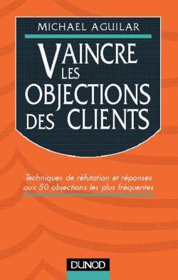 Vaincre les objections des clients