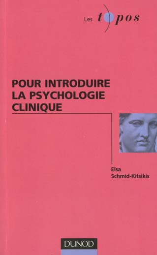 Pour introduire la psychologie clinique