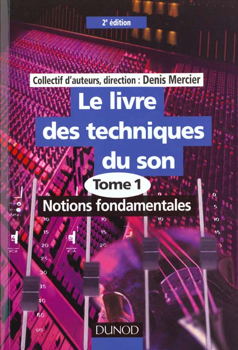 Le livre des techniques du son t.1