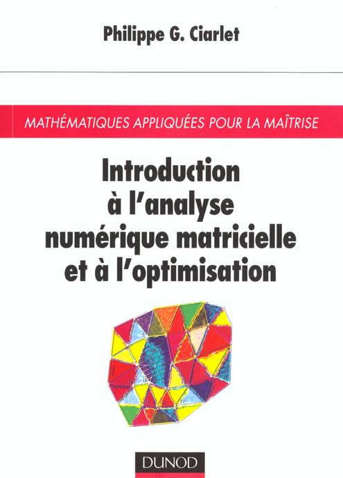 Introduction a l'analyse numerique matricielle et a l'optimisation
