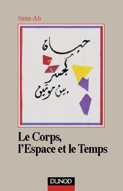 Le corps, l'espace et le temps