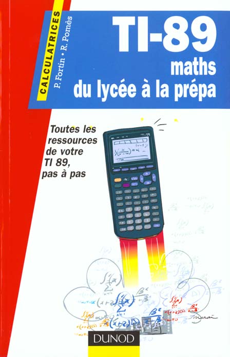 Ti 89 : maths du lycee a la prepa