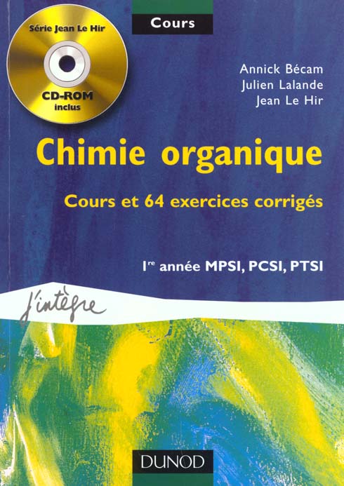 Chimie organique ; complement de chimie generale ; cours et 64 exercices corriges