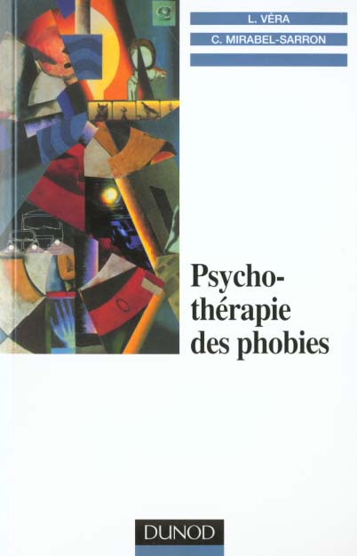 Les phobies ; approche comportementale et cognitive