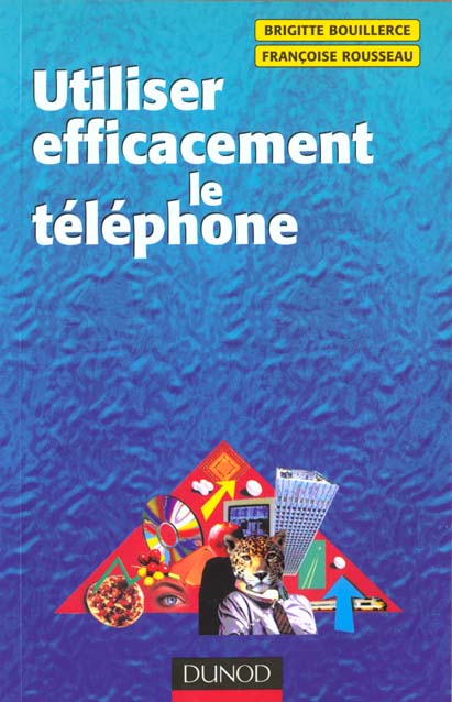 Utiliser efficacement le telephone