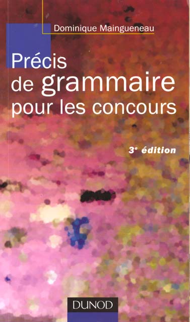 Precis de grammaire pour les concours ; 3e edition