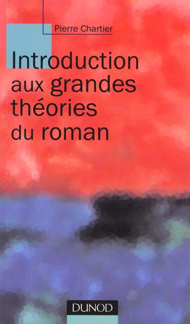 Introduction aux grandes theories du roman