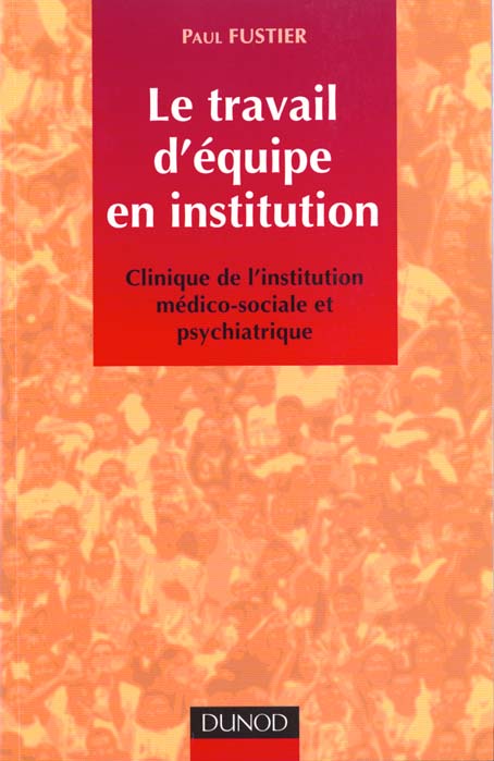 Le travail d'equipe dans l'institution