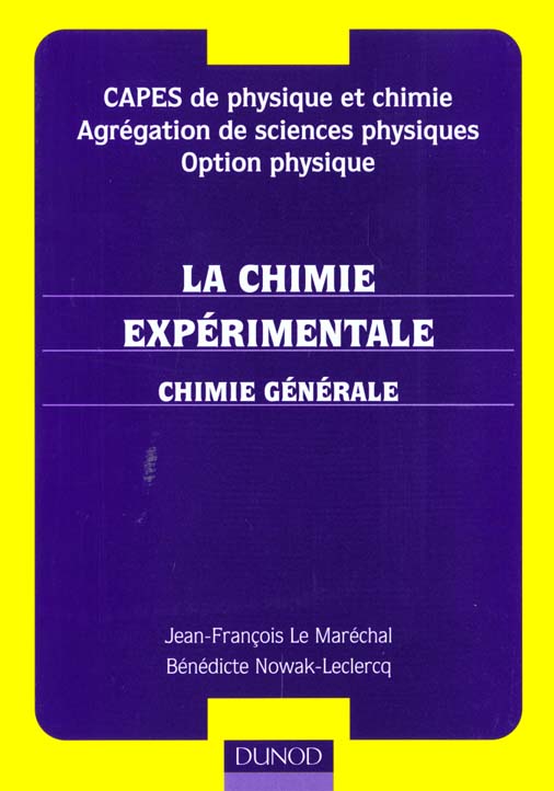 Capes de physique et de chimie ; agregation de sciences physiques, option physique : la chimie experimentale t.1 chimie
