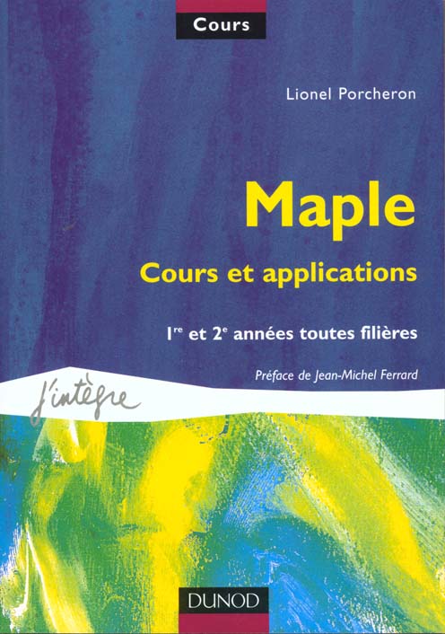 Maple ; cours et applications