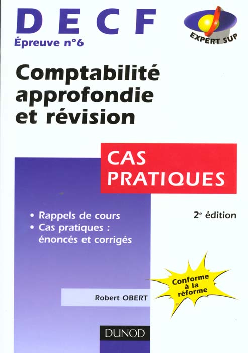 Decf t.6 cas pratiques ; comptabilite approffondie et revision