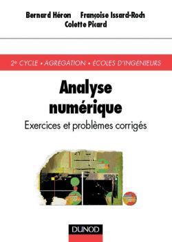 Analyse numérique ; exercices et problèmes corrigés