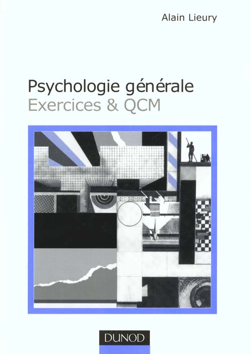 Exercices et qcm de psychologie generale - 2eme edition