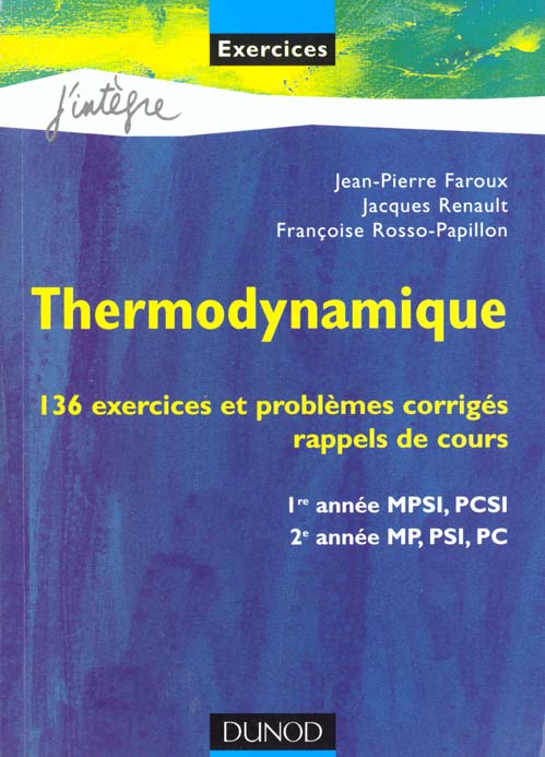 Thermodynamique 1e et 2e annees mp psi pc ; 136 exercices