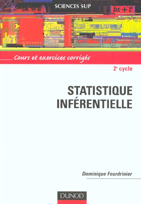 Statistique inferentielle ; 2e cycle ; cours et exercices corriges