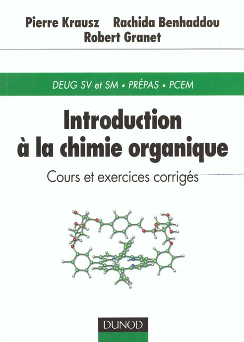 Introduction a la chimie organique ; cours et exercics corriges