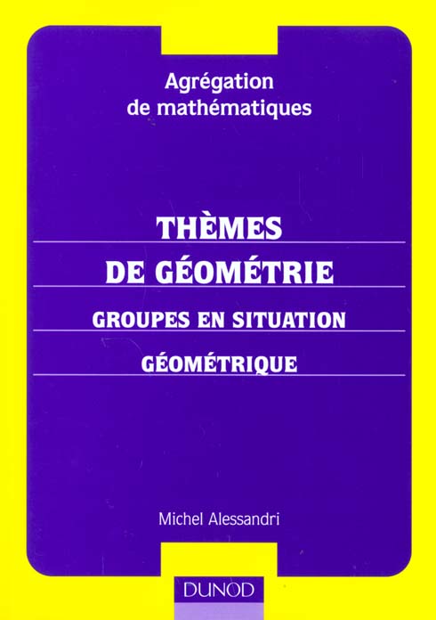 Agregation de mathematiques - themes de geometrie