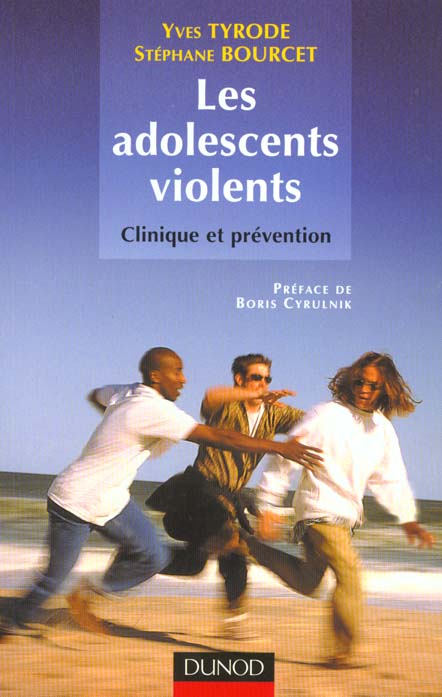 Les adolescents violents ; clinique et prevention