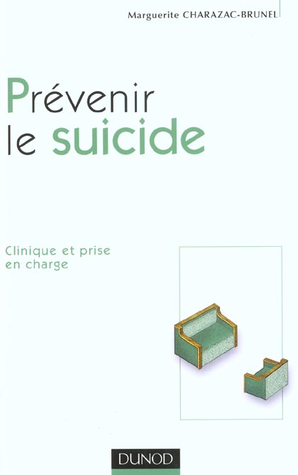 Prevenir le suicide - clinique et prise en charge