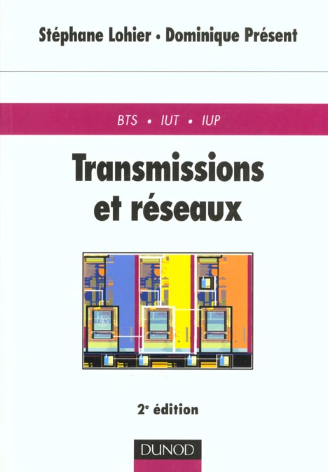 Transmission et reseaux ; 2e edition