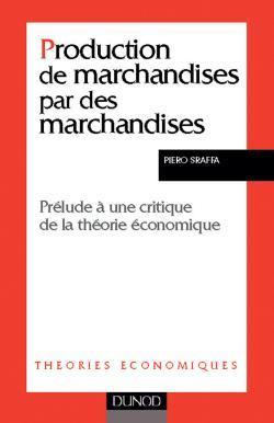 Production de marchandises par des marchandises - prelude a une critique de la theorie economique