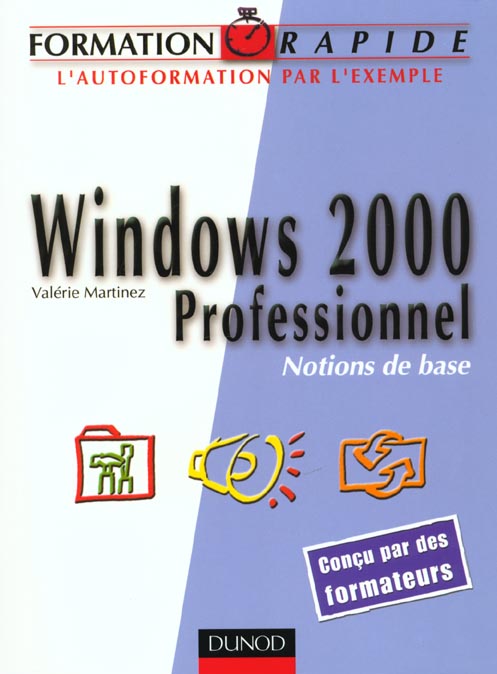 Formation rapide windows ; edition 2000 ; professionel ; notions base