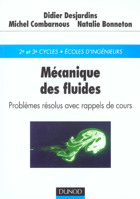Mecanique des fluides ; problemes resolus avec rappel de cours