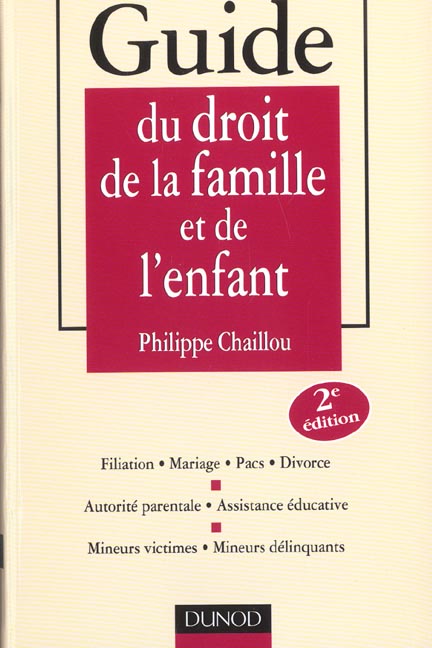 Guide du droit de la famille et de l'enfant - 2eme edition
