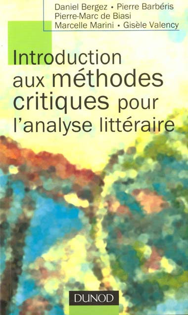 Introduction aux methodes critiques pour l'analyse litteraire