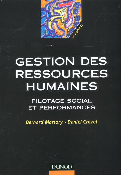 Gestion des ressources humaines ; pilotage social et performances ; 5e edition