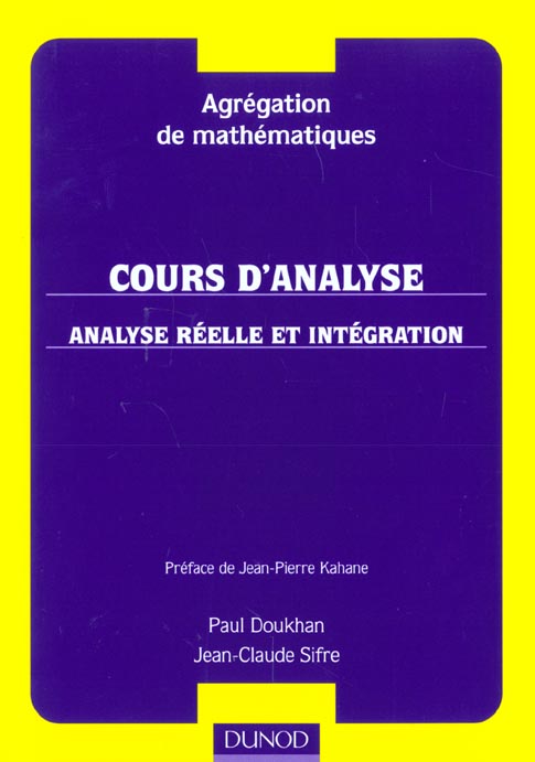 Agregation de mathematiques ; cours d'analyse 1 ; analyse relle et intergration