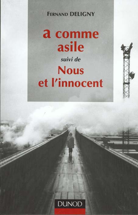 A comme asile suivi de nous et l'innocent