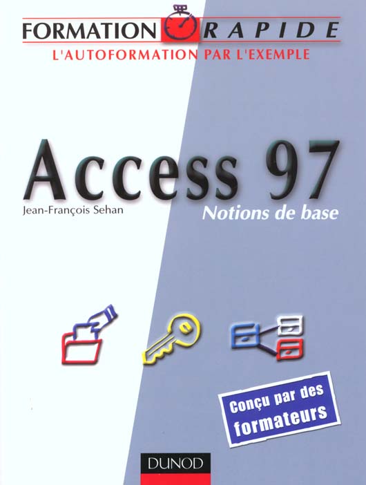 Fromation rapide - access 97 notions de base