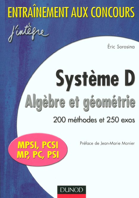 Systeme d ; algebre et geometrie ; 200 methodes et 250  exos ; mpsi pcsi mp pc psi
