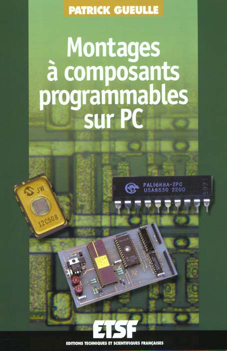 Montages a composants programmables sur pc - 2eme edition - livre+complements en ligne