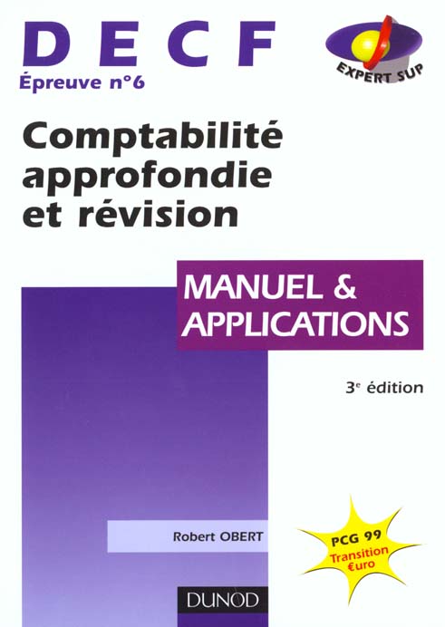 Comptabilite approfondie et revision ; decf 6 ; manuel et applications