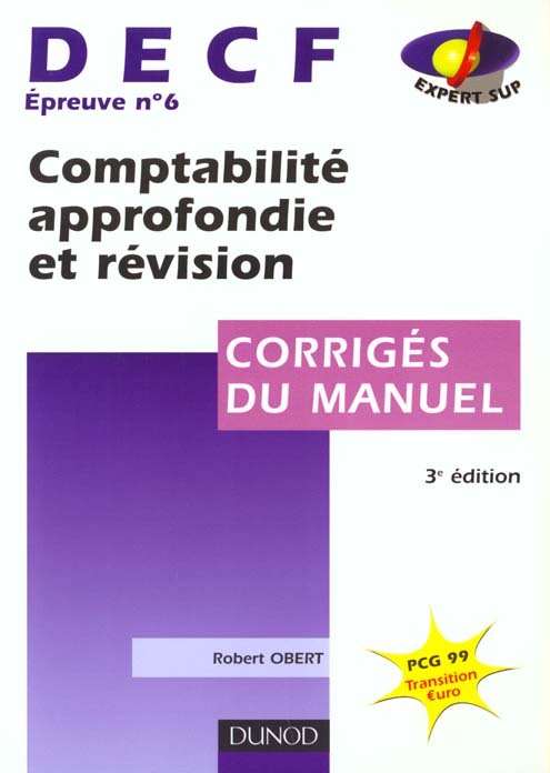 Comptabilite approfondie et revision decf 6 ; corriges du manuel