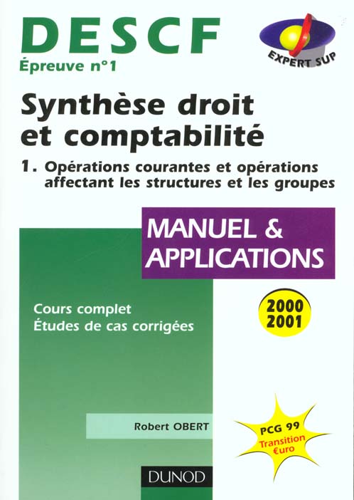 Descf n.1 ; synthese droit et comptabilite 2000-2001 ; t.1 ; manuel et applications