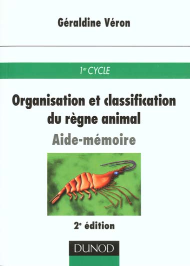 Aide-memeoire organisation et classification du regne animal