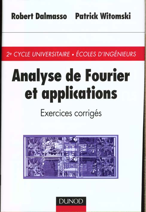 Analyse de fourier et applications - exercices corriges