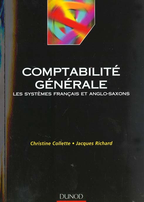 Comptabilité générale ; les systèmes français et anglo-saxons