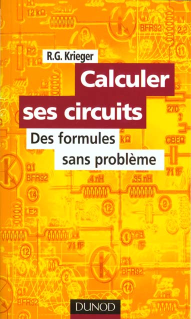 Calculer ses circuits ; des formules sans problemes ; 2e edition