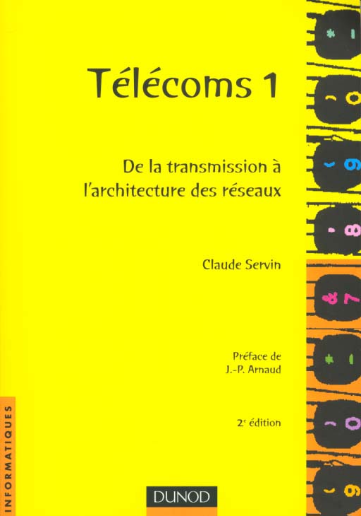 Telecoms 1 ; de la transmission a l'architecture de reseaux