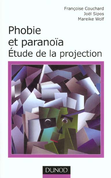Phobie et paranoia ; etudes de la projection
