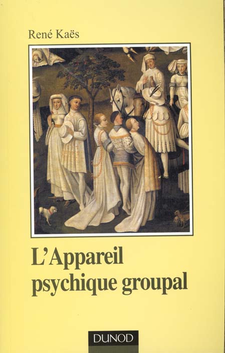 L'appareil psychique groupal