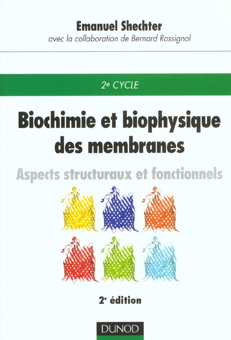 Biochimie et biophysique des membranes ; aspects structuraux et fonctionnels