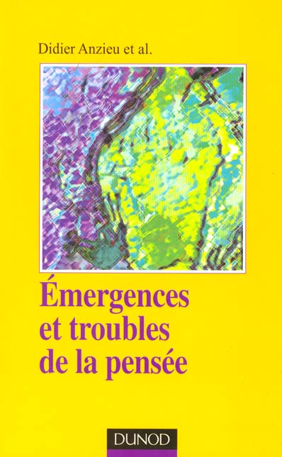 Emergences et troubles de la pensee