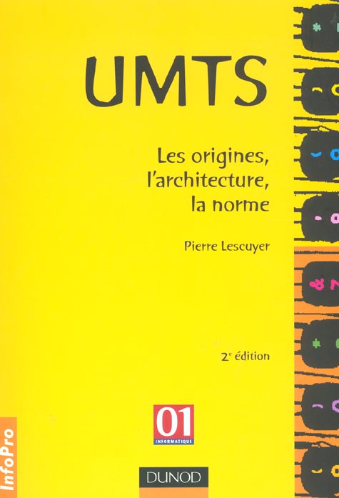 Umts ; les origines  l'architecture  la norme ; 2e edition