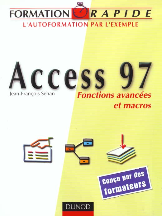 Access 97 fonctions avancees et macros