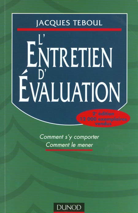 L'entretien d'evaluation ; comment s'y comporter ; comment le mener ; 3e edition